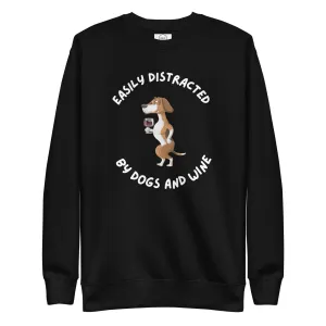 Dogs & Wine Lover Premium Cotton Sweatshirt, Easily Distracted By Dogs and Wine