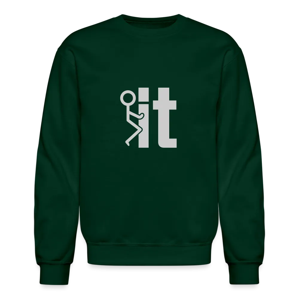 F it Sweatshirt (Funny & Carefree)