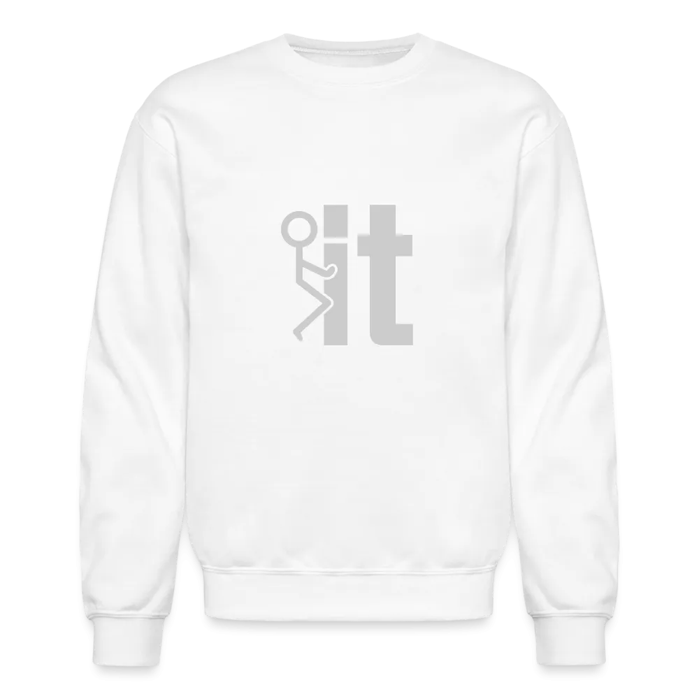 F it Sweatshirt (Funny & Carefree)