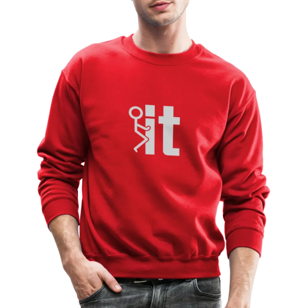 F it Sweatshirt (Funny & Carefree)