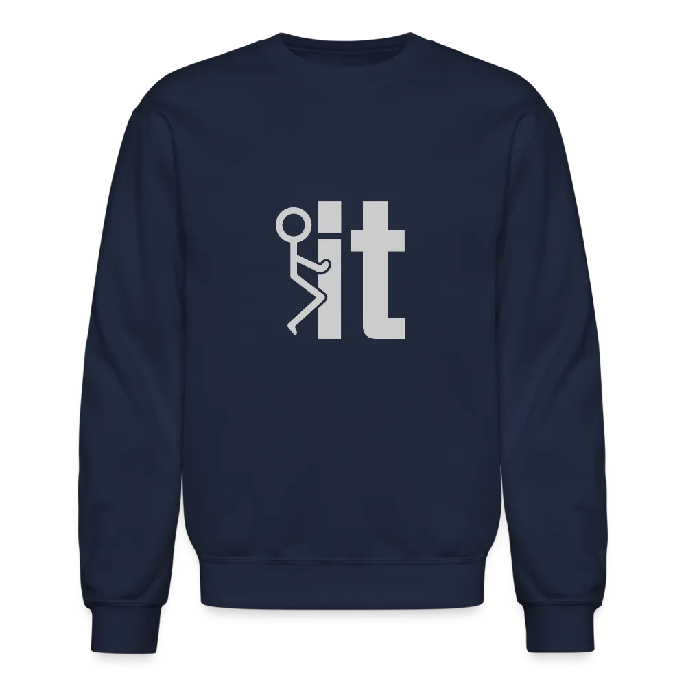 F it Sweatshirt (Funny & Carefree)