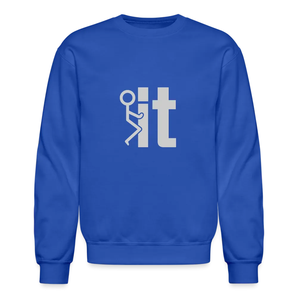F it Sweatshirt (Funny & Carefree)