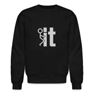 F it Sweatshirt (Funny & Carefree)