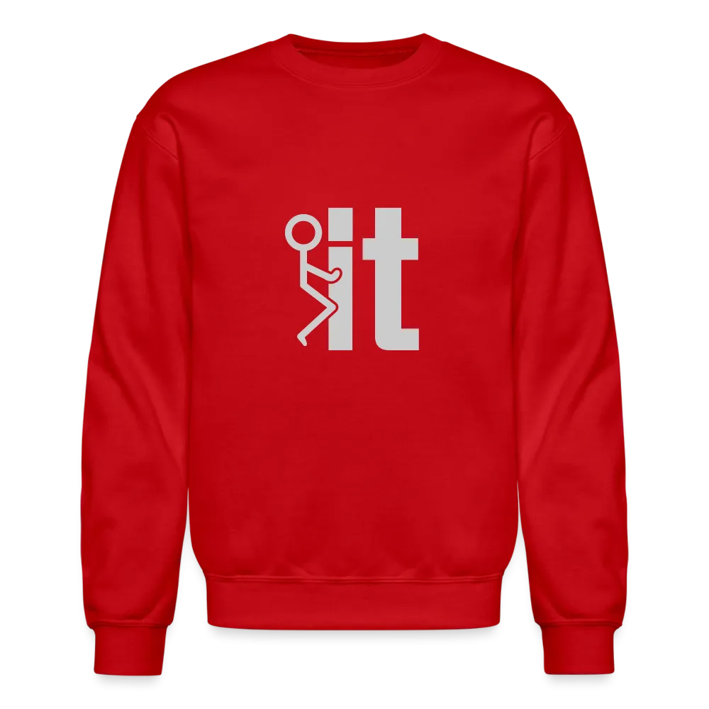 F it Sweatshirt (Funny & Carefree)