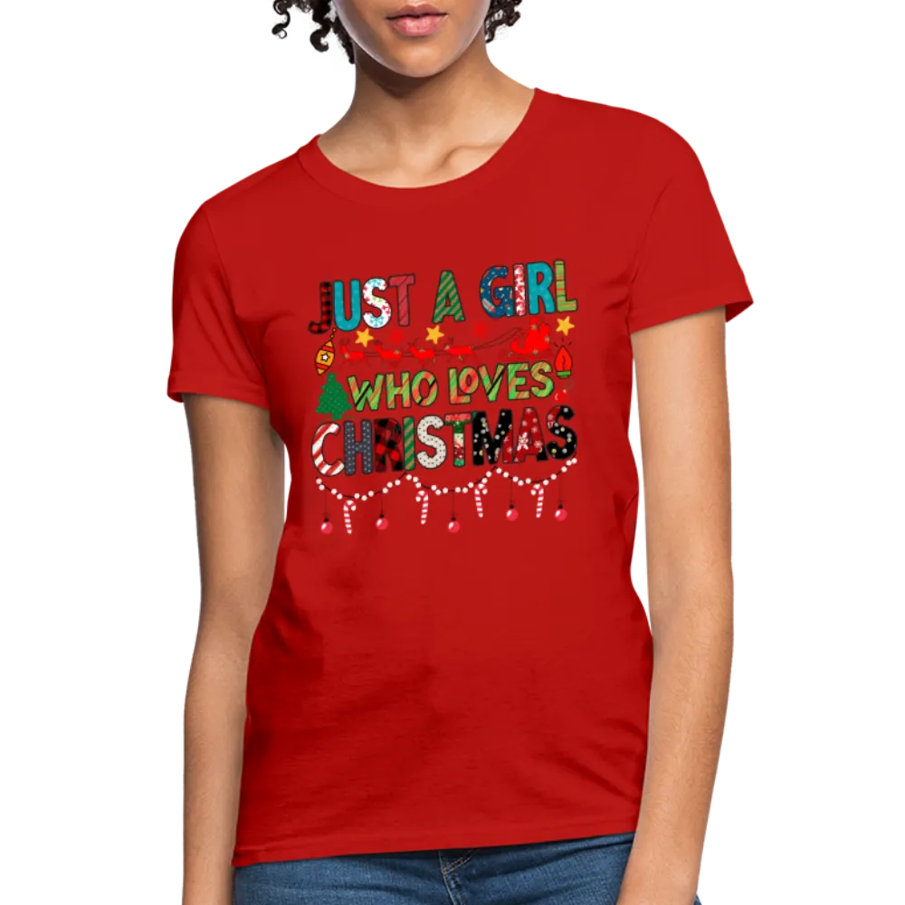 Just a Girl Who Loves Christmas T-Shirt