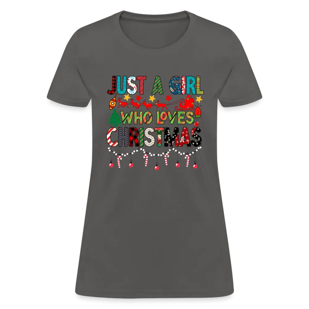 Just a Girl Who Loves Christmas T-Shirt