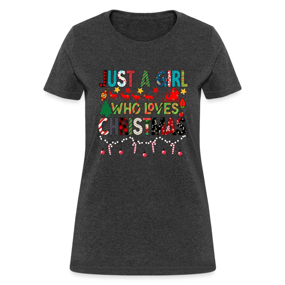 Just a Girl Who Loves Christmas T-Shirt