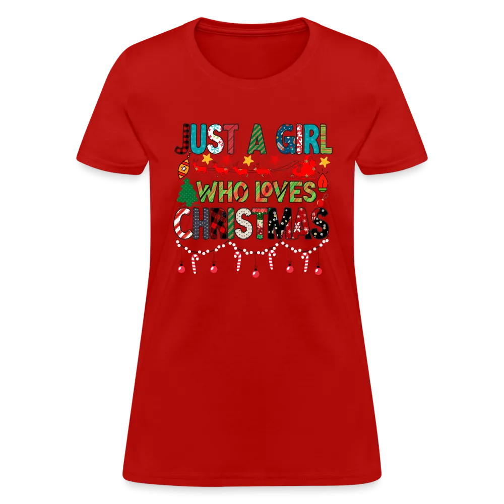Just a Girl Who Loves Christmas T-Shirt