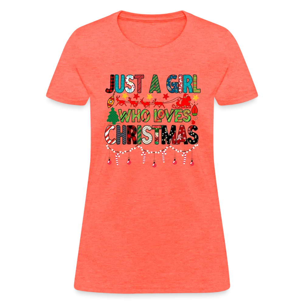 Just a Girl Who Loves Christmas T-Shirt