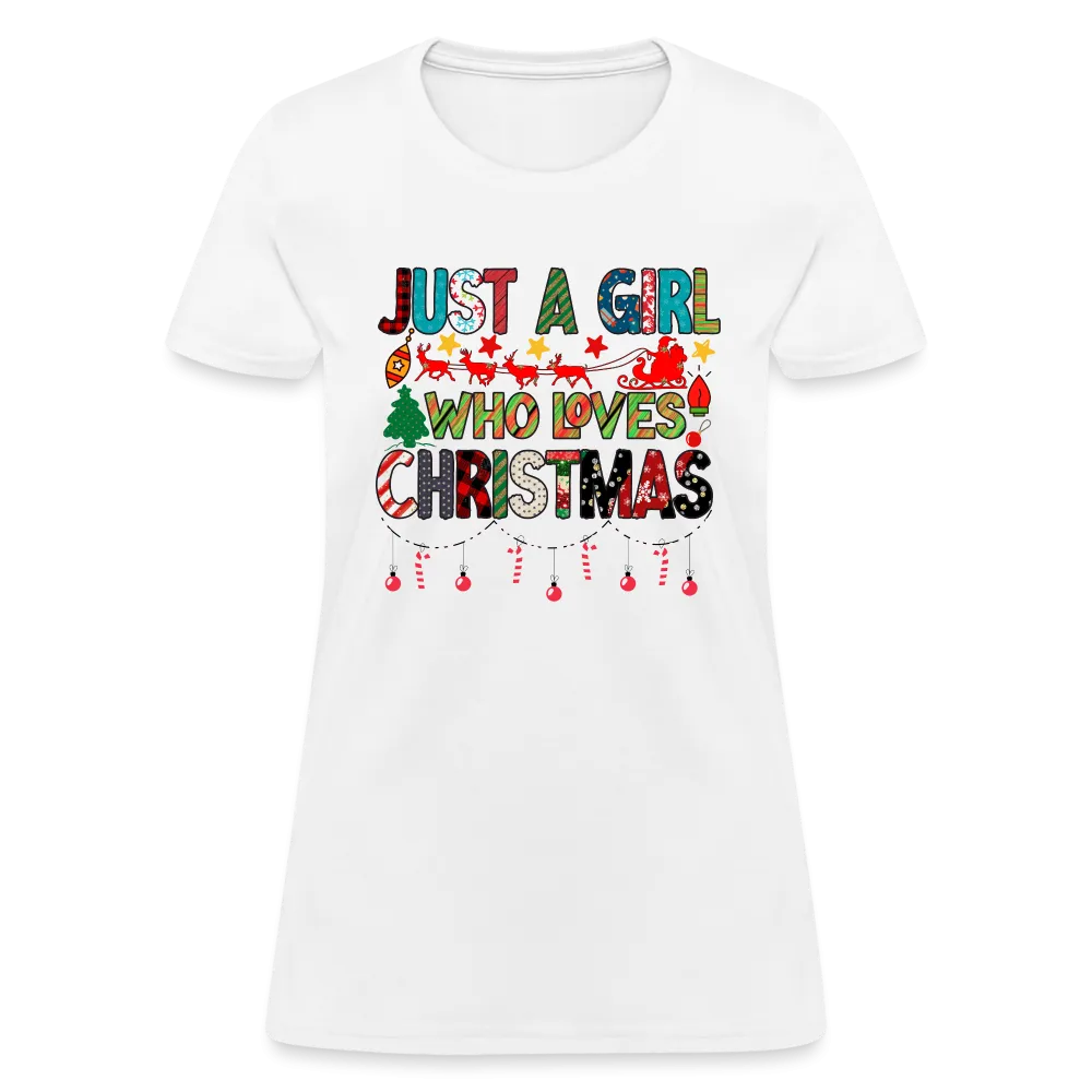 Just a Girl Who Loves Christmas T-Shirt
