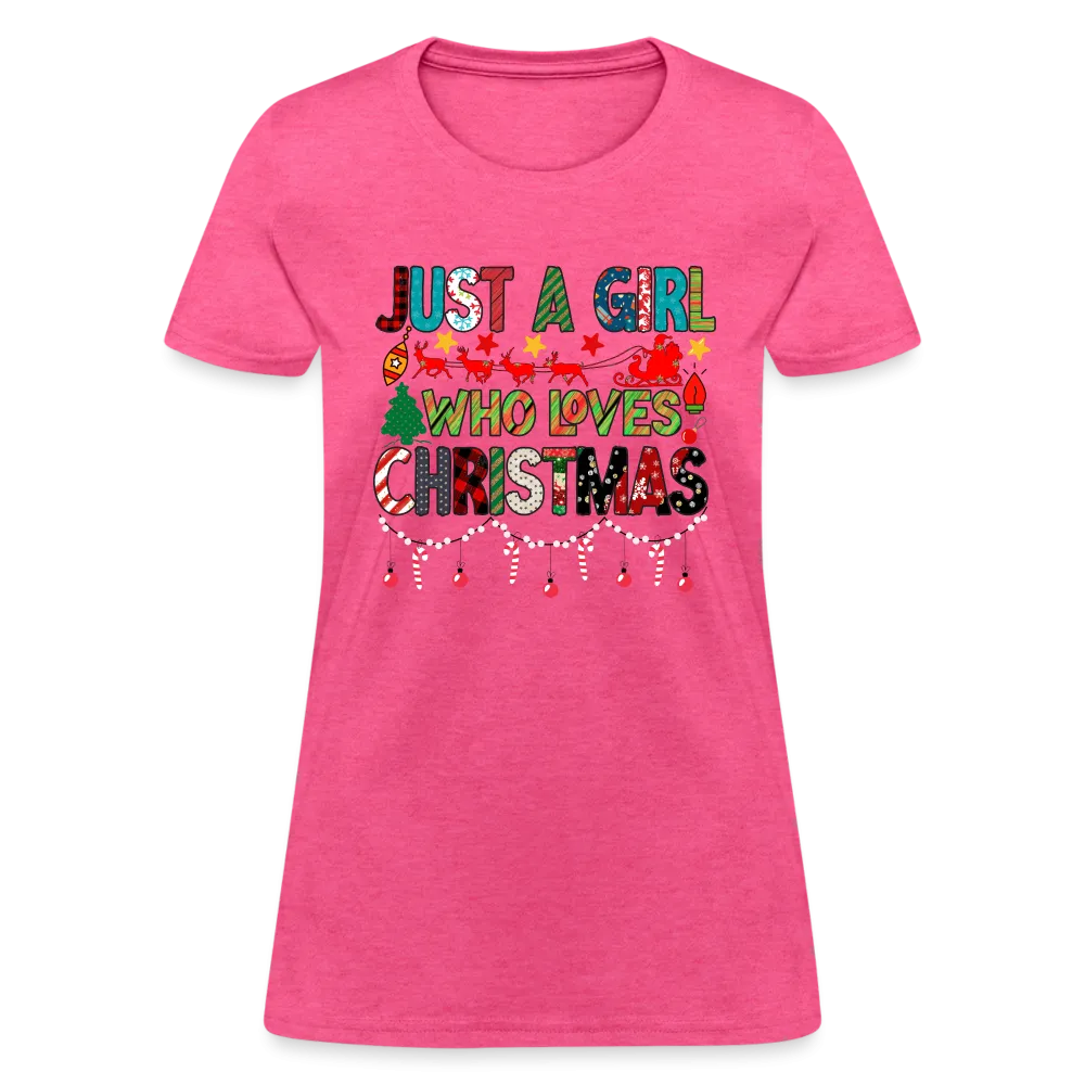 Just a Girl Who Loves Christmas T-Shirt
