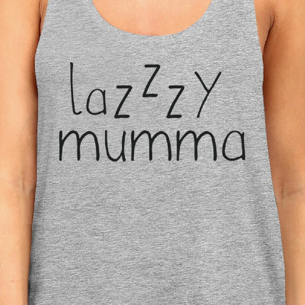 Lazzzy Mumma Women's Gray Funny Graphic Tanks Gift Ideas For Her