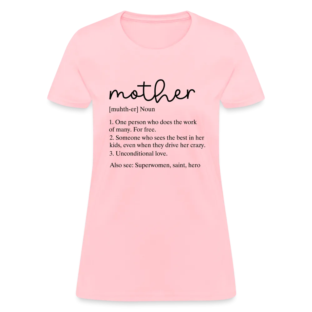 Mother Definition Contoured T-Shirt (Black Letters)