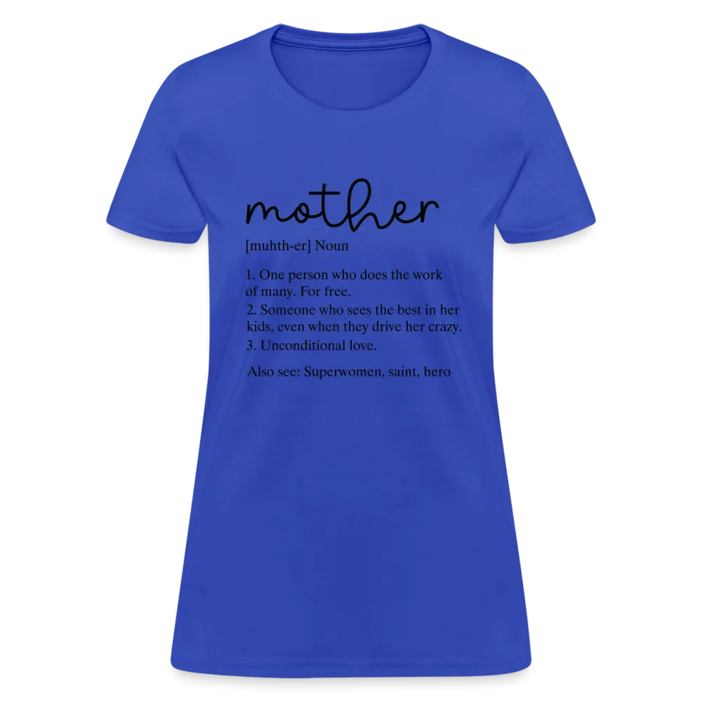 Mother Definition Contoured T-Shirt (Black Letters)
