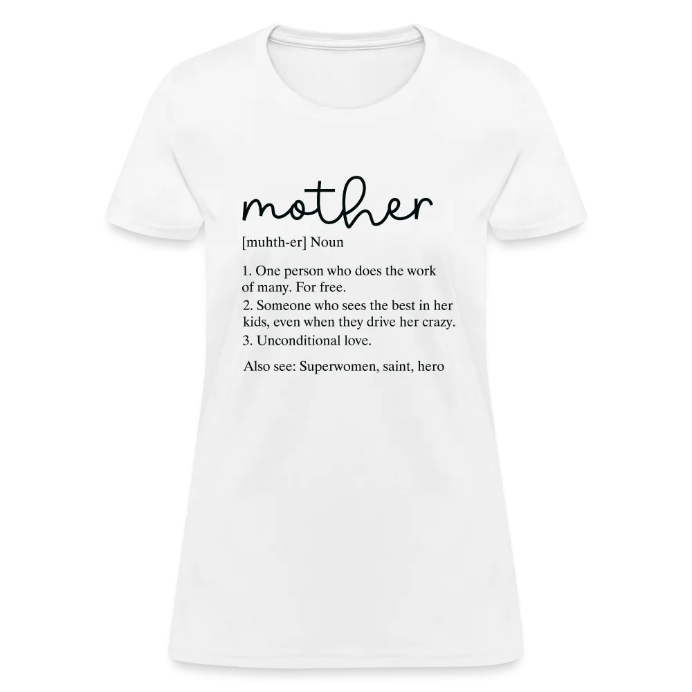 Mother Definition Contoured T-Shirt (Black Letters)