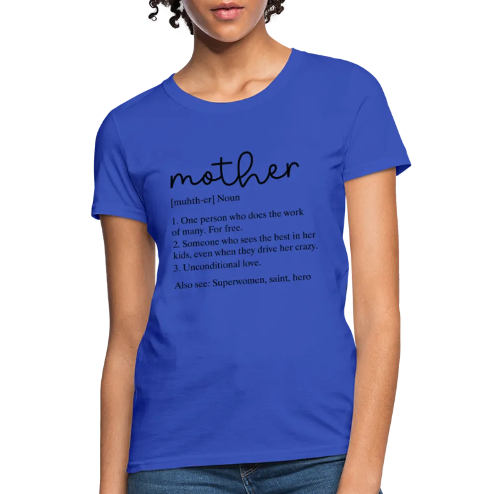 Mother Definition Contoured T-Shirt (Black Letters)