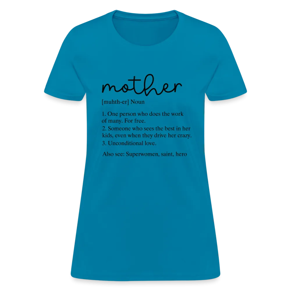 Mother Definition Contoured T-Shirt (Black Letters)