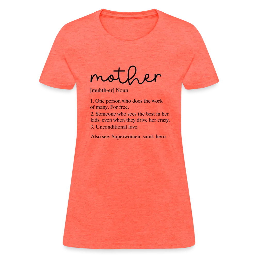 Mother Definition Contoured T-Shirt (Black Letters)