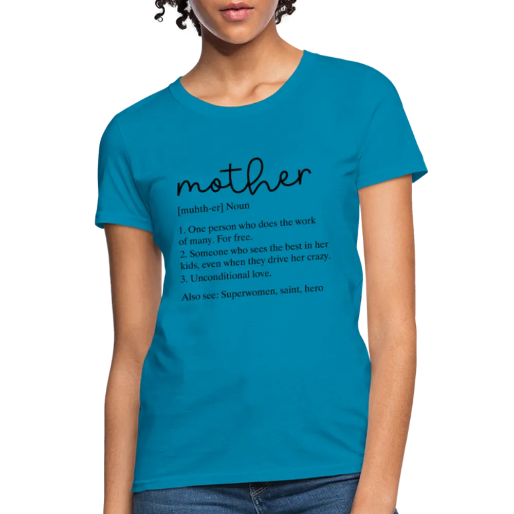 Mother Definition Contoured T-Shirt (Black Letters)