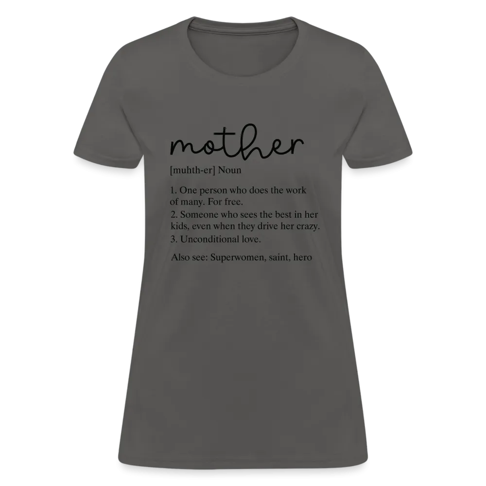 Mother Definition Contoured T-Shirt (Black Letters)