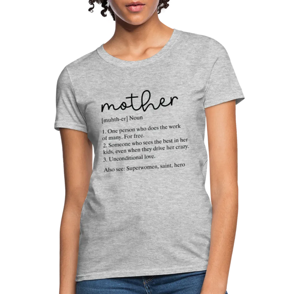 Mother Definition Contoured T-Shirt (Black Letters)