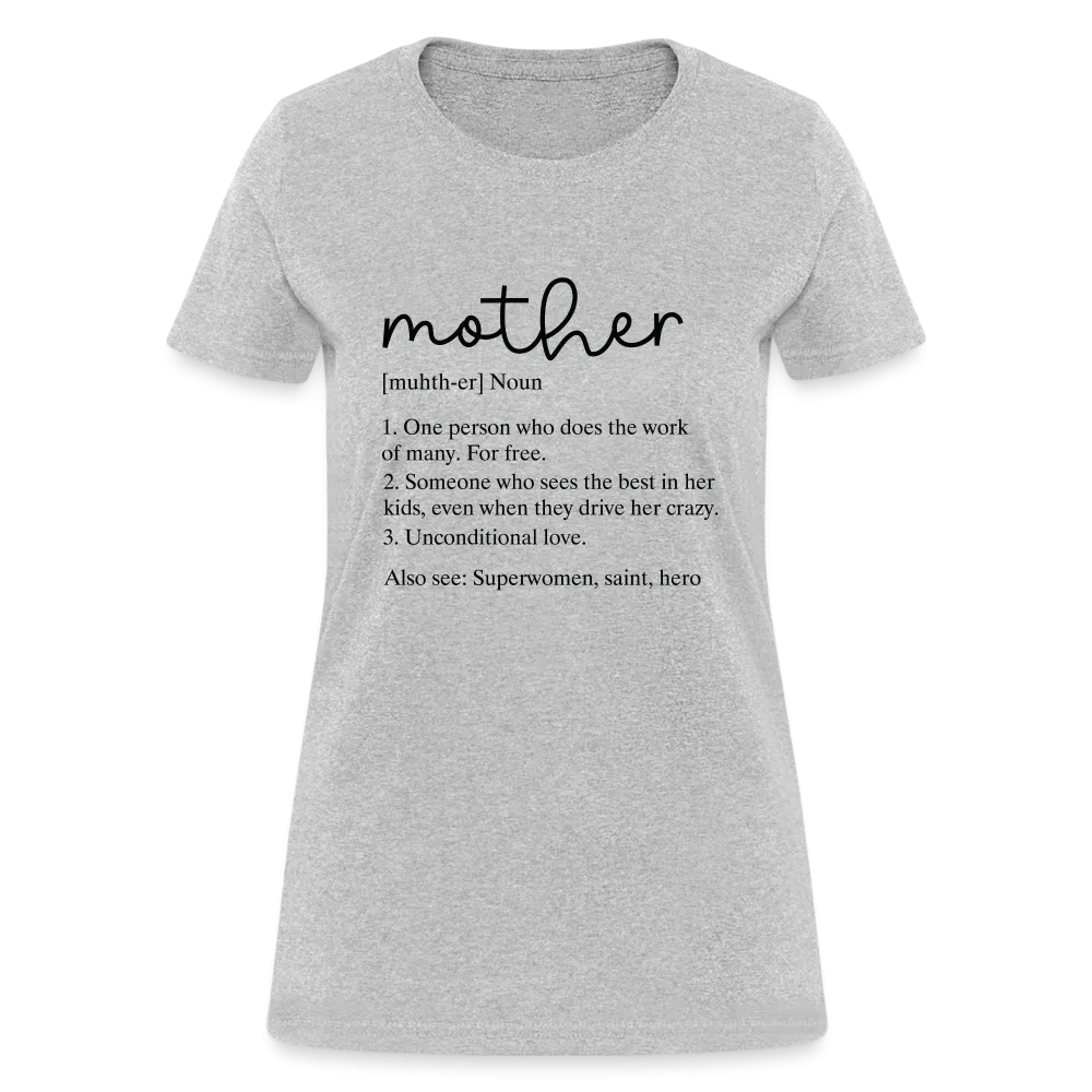 Mother Definition Contoured T-Shirt (Black Letters)