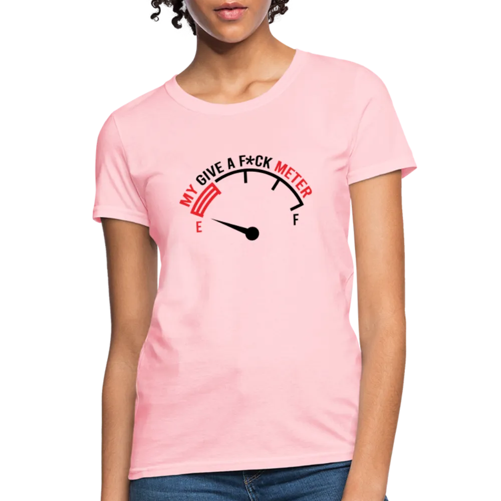 My Give A F*ck Meter Women's T-Shirt