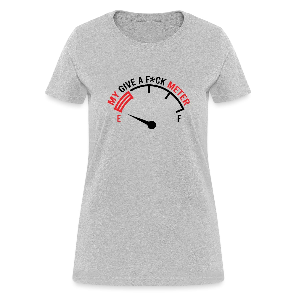 My Give A F*ck Meter Women's T-Shirt