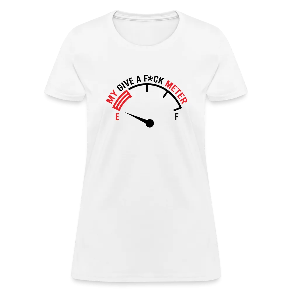 My Give A F*ck Meter Women's T-Shirt