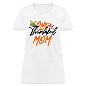 One Thankful Mom T-Shirt