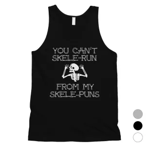You Can't Skelerun From My Skelepuns Funny Halloween Mens Tank Top